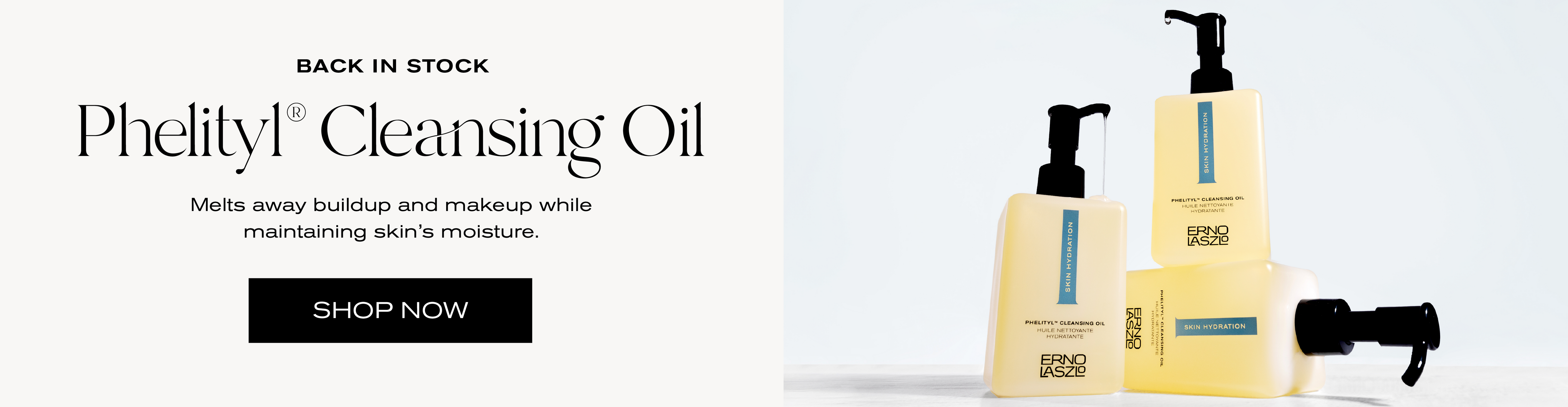 Back in Stock
Phelityl Cleansing Oil
Melts away buildup and makeup while maintaining skin's moisture.
Shop Now