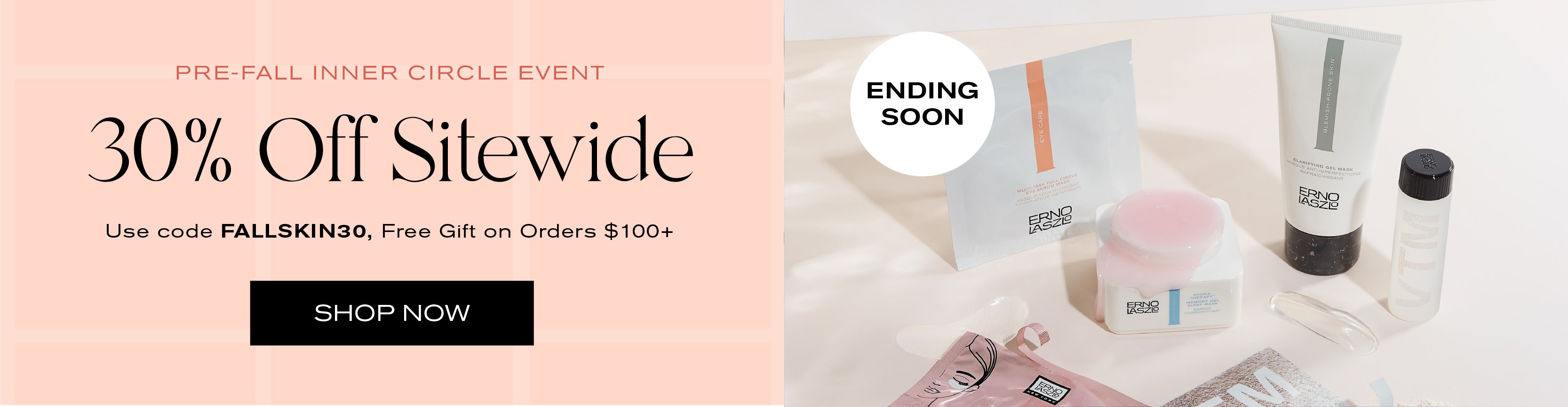 Pre-Fall Inner Circle Event
30% off site wide
Use code FALLSKIN30. Free gift on orders $100+
Shop Now
Ending Soon