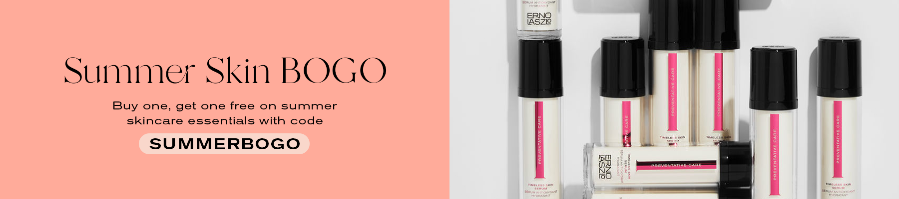 Summer Skin BOGO
Buy one, get one free on summer skincare essentials with code SUMMERBOGO
